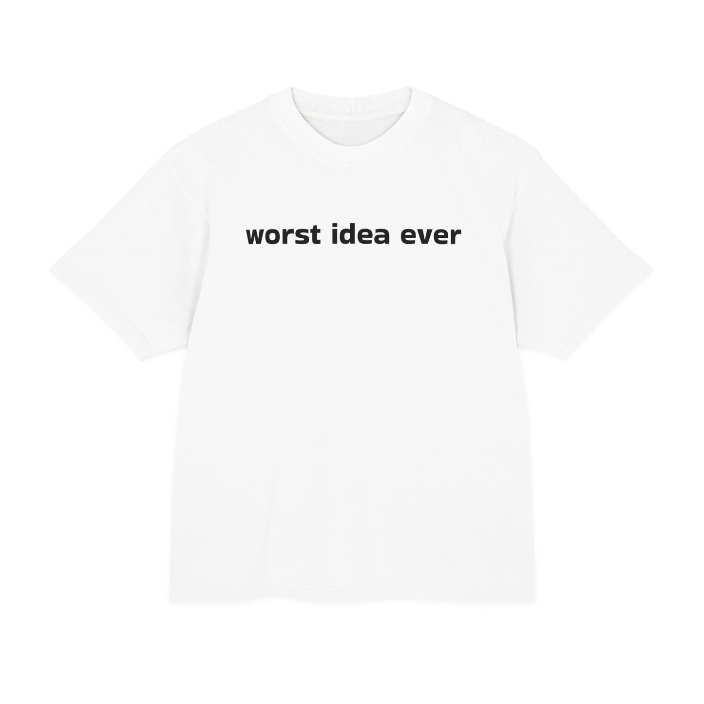 Worst idea ever