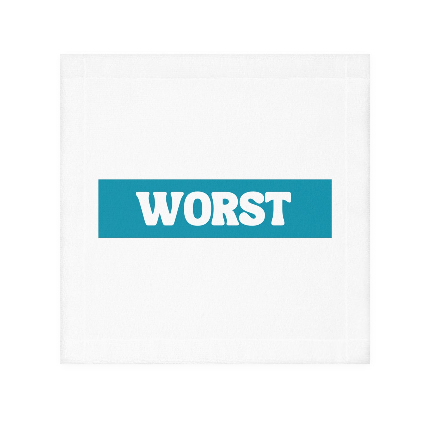 I dont even wanna look at your face (towel)