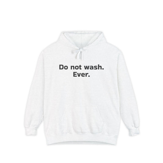 do Not wash. Everr